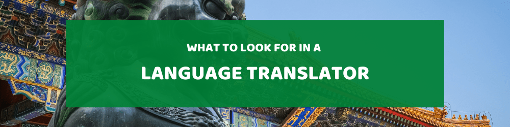 What To Look For In A Language Translator